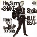 Tommy Kent und die Liverpooler Blue Beats - Hey Sunny