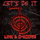 L NK D KODER - Let s Do It Radio Edit