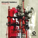 Richard Tanselli - Wake Up Extended Mix