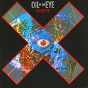 Oil in the Eye - Branches Occur