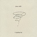 James Welch - You Make Me Feel
