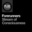 Forerunners - Stream of Consciousness Mixed