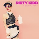 Dirty Kidd - Shy Is Shinning