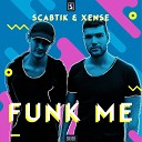 Scabtik Xense - Funk Me