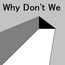 Dj Vlad Rawi - Why Don t We Slowed Remix