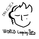 Dr Geey - World Looping Zero