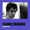 Claude Nougaro - Le Rouge Et Le Noir Remastered