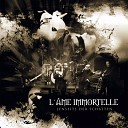 L me Immortelle - Life Will Never Be the Same Again