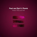 Paul van Dyk feat Plumb - Music Rescues Me