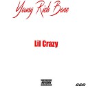 Young Rich Bone - Lil Crazy