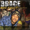 Brace feat Heist Rockah - Pomp Je Booty