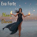 Eva Forte - Moon Dance