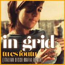 In grid - Tu Es Foutu Italian Disco Mafia Remix