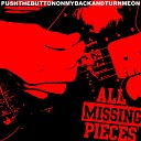 All Missing Pieces - I Want You To Know