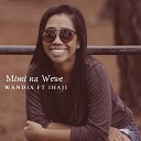 Wandia feat Ihaji - Mimi Na Wewe