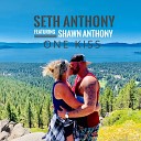 Seth Anthony feat Shawn Anthony - One Kiss