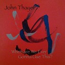 John Thayer - The Year That I Taught Freddy Krueger