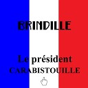 Brindille - Le pr sident Carabistouille