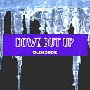 Olen Zook - Down but Up