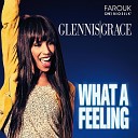 Glennis Grace - What a Feeling