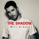 Will Armex - The Shadow
