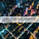 Afro Dub Ms Janette - Fly Soul