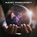 Alexey Ryasnyansky - My Little Planet Original Mix