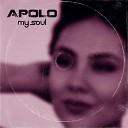 Apolo - My Soul Extended Mix