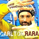 Carlton Rara feat CARL O - Mister President Radio Edit