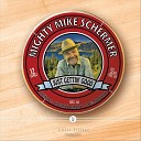 Mighty Mike Schermer - Tired Of Travellin