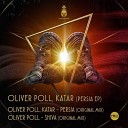 Oliver Poll KATAR - Persia Original Mix