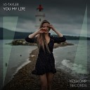 Vi-Tayler - You My Life (Original Mix)