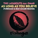 The Layabouts Omar Sean McCabe feat Turbojazz - As Long As You Believe Turbojazz Sean McCabe Bonus…