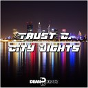 Trust C - City Lights Inside Visage DJ Texx Remix Edit