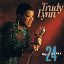 Trudy Lynn - Just Because
