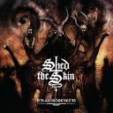 Shed the Skin - Blood Runs Red