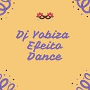 DJ Yobiza - Efeito dance