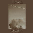 Visentin - Eclissi