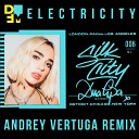 Silk City Dua Lipa feat Diplo Mark Ronson - Electricity Andrey Vertuga DFM Radio Edit