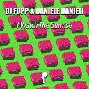 DJ Fopp Daniele Danieli - I Watch the Sunrise