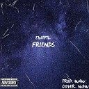 Evaifil - Friends