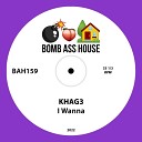 KHAG3 - I Wanna Radio Edit