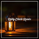 Risky Chici Remix - DJ MARHABAN YA RAMADHAN
