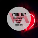 Stuart Ojelay feat Liam Price - Your Love