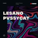 Lesano Pvssycat - I m Back