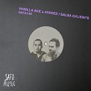 Vanilla Ace Ayarez - Salsa Caliente 96 Vibe Remix