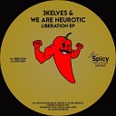 3kelves We Are Neurotic - Liberation