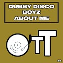 Dubby Disco Boyz - About Me Daisuke Miyamoto Remix