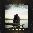 Alperen Ocak - Twisted Love