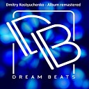 Dmitry Kostyuchenko - Fly Away Remastered Mix